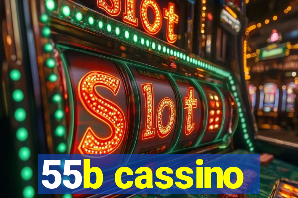 55b cassino